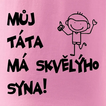 Můj táta má skvělýho syna