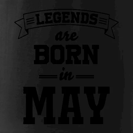 Legends are born in May