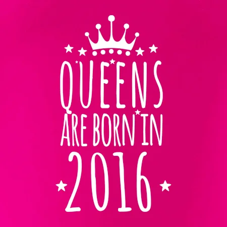 Queens are born in 2016
