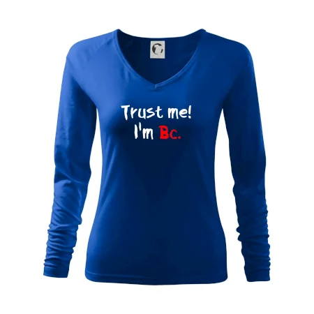 Trust me I´m  Bc. / Věř mi jsem Bc.