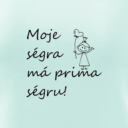 Moje ségra má prima ségru!
