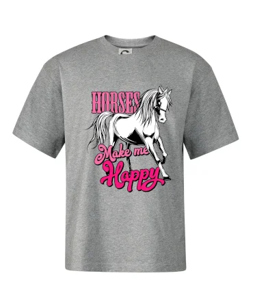 Horses Make me Happy