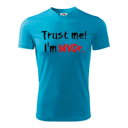 Trust me I´m  MVDr. / Věř mi jsem MVDr.