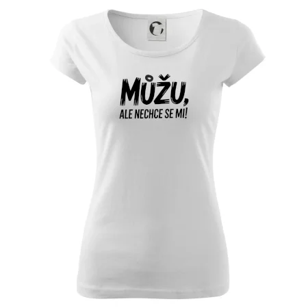 Můžu, ale nechce se mi