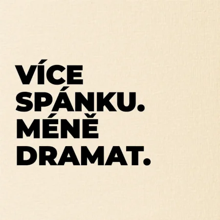 VÍCES PÁNKU. MÉNĚ DRAMAT.