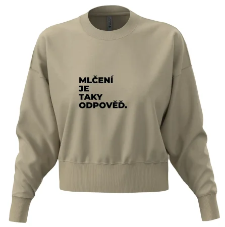 MLČENÍ JE TAKY ODPOVĚĎ.