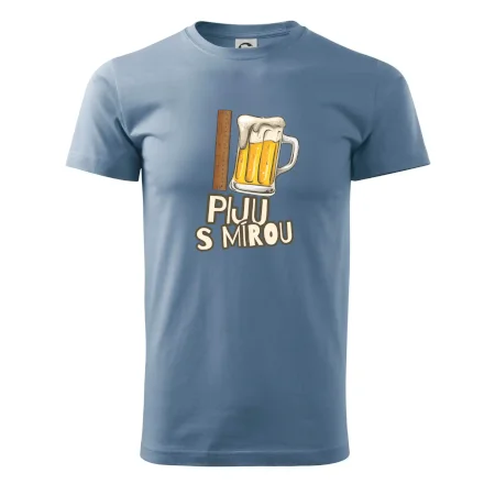 Piju s mírou