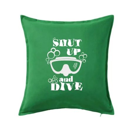 Shut up and dive