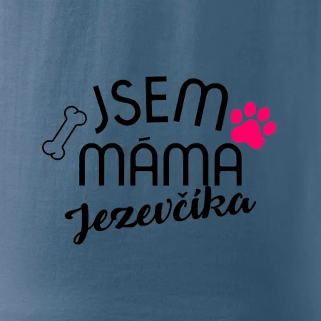 Jsem máma Jezevčíka