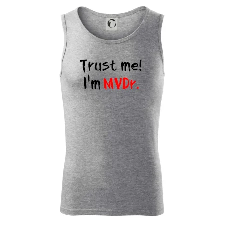 Trust me I´m  MVDr. / Věř mi jsem MVDr.