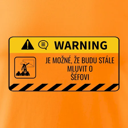 Warning mluvení - Śéf