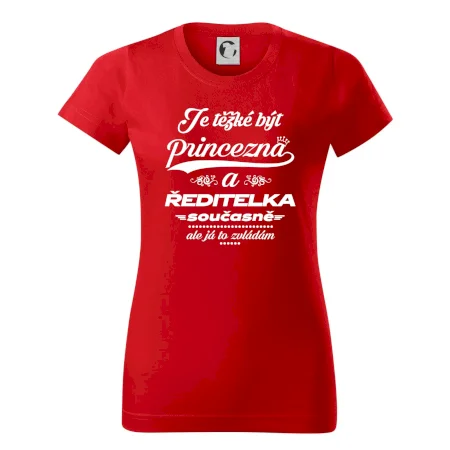 Je těžké být princezna - ředitelka