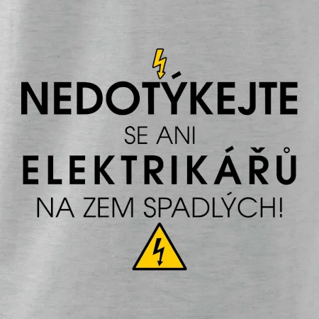 Nedotýkejte se ani elektrikářů na zem spadlých