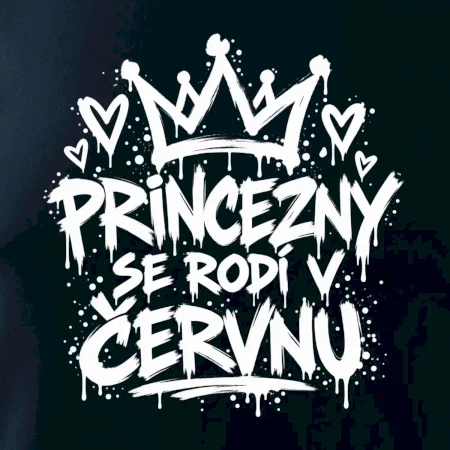 Urban Streetwear - Princezny se rodí v červnu