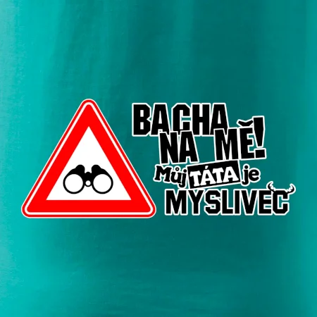 Bacha na mě! Můj táta je myslivec