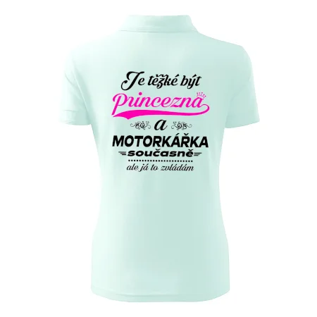 Je těžké být princezna - motorkářka