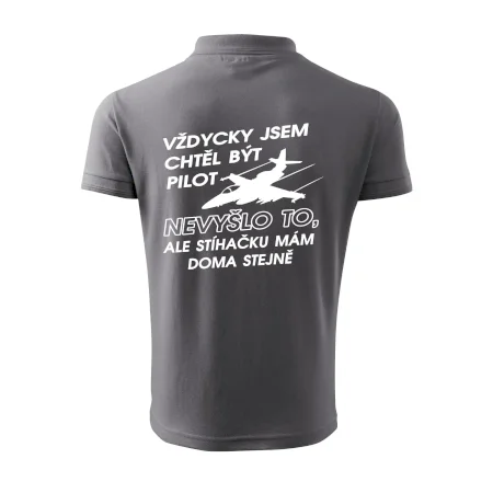 Chtěl jsem být pilot stíhačku mám doma