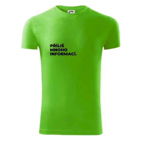 PŘÍLIŠ MNOHO INFORMACÍ.