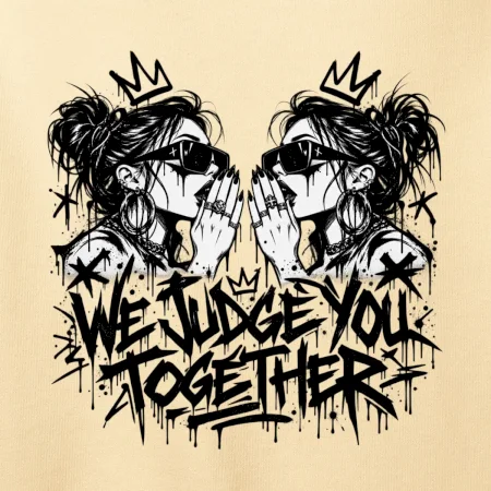 We judge you together