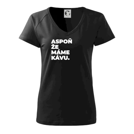 ASPOŇ ŽE MÁME KÁVU.
