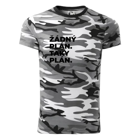 ŽÁDNÝ PLÁN. TAKY PLÁN.