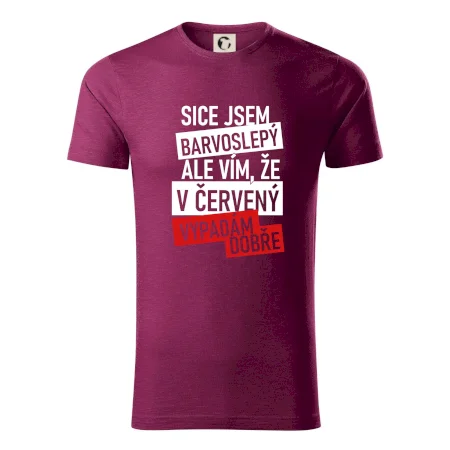 Sice jsem barvoslepý, ale vím, že v červené vypadám dobře
