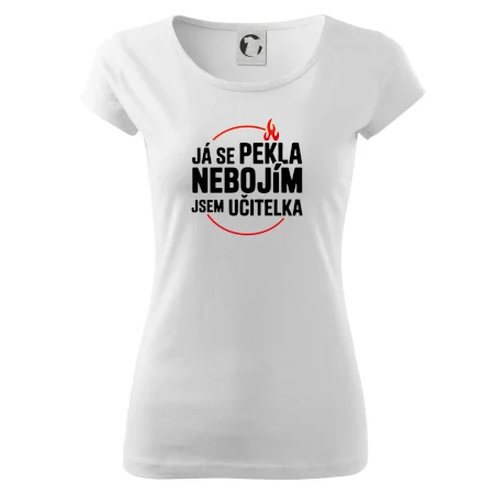 Já se pekla nebojím, jsem učitelka