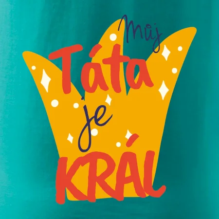 Můj táta je král