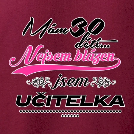 Mám 30 dětí, jsem učitelka