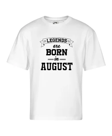 Legends are born in August
