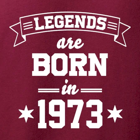 Legends are born in 1973