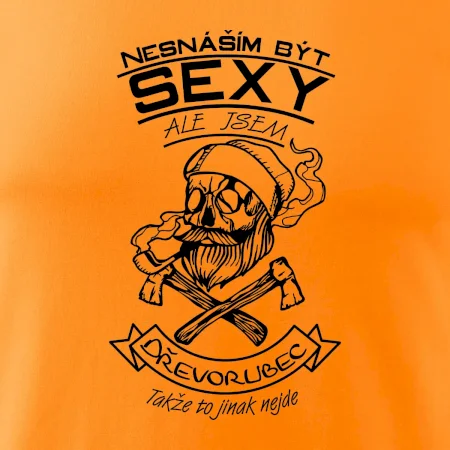 Nesnáším být sexy - dřevorubec