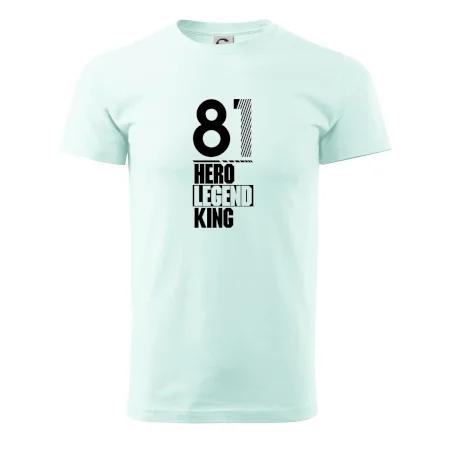Hero, Legend, King 1981