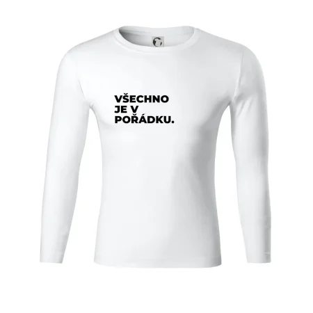 VŠECHNO JE V POŘÁDKU.