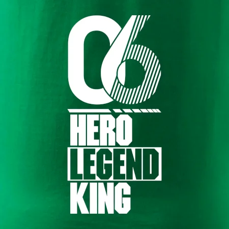 Hero, Legend, King / Queen 2006
