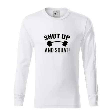 Shut up and squat