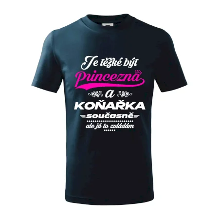 Je těžké být princezna - koňařka