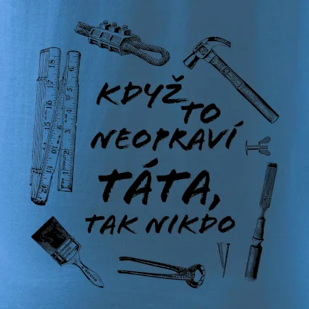 Když to neopraví táta, tak nikdo černobílé