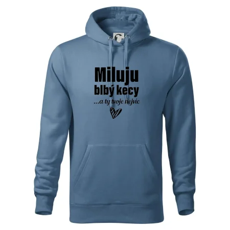 Miluju blbý kecy