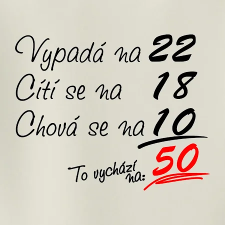 Vypadá, cítí se, chová se - 50 let