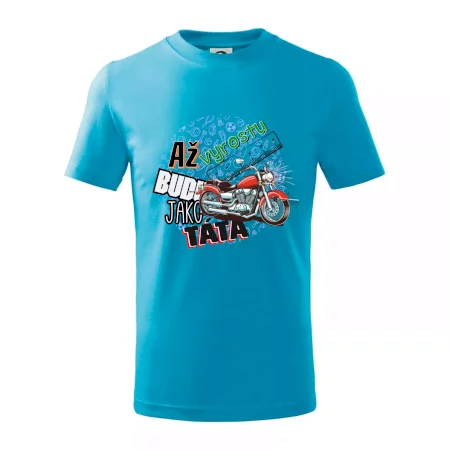 Až vyrostu budu jako táta - klasická motorka