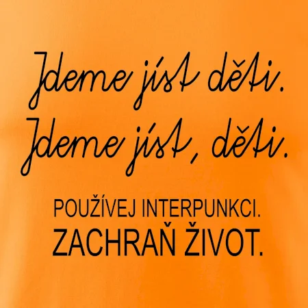 Jdeme jíst děti