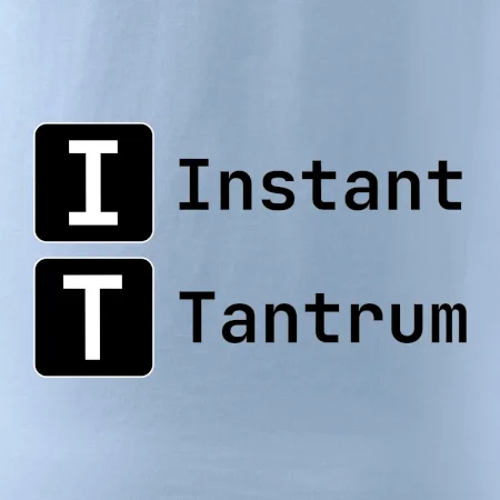 IT Nápis Instant Tantrum