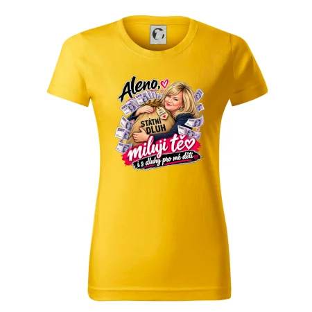 Aleno, miluji tě i s dluhy pro mé děti