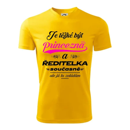 Je těžké být princezna - ředitelka