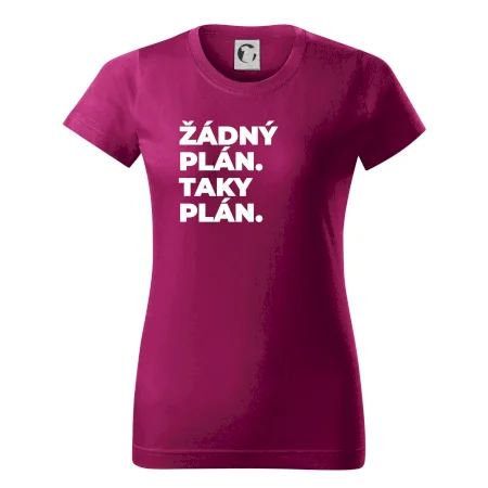 ŽÁDNÝ PLÁN. TAKY PLÁN.