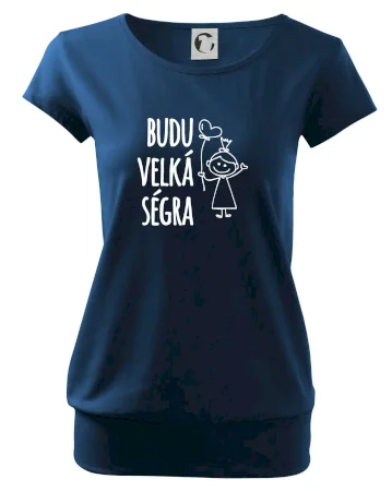 Budu velká ségra