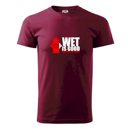 Wet is good