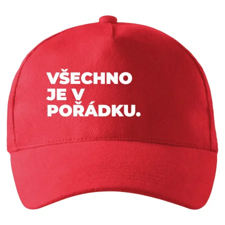 VŠECHNO JE V POŘÁDKU.