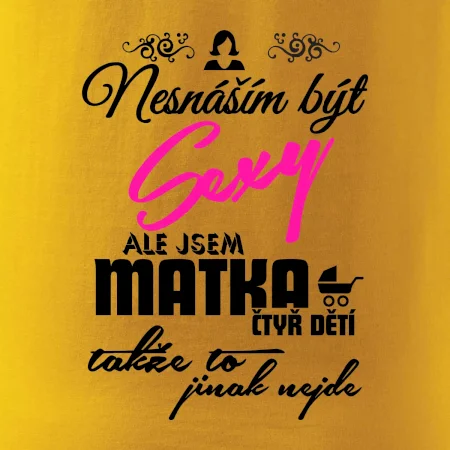 Nesnáším být sexy matka 4 dětí